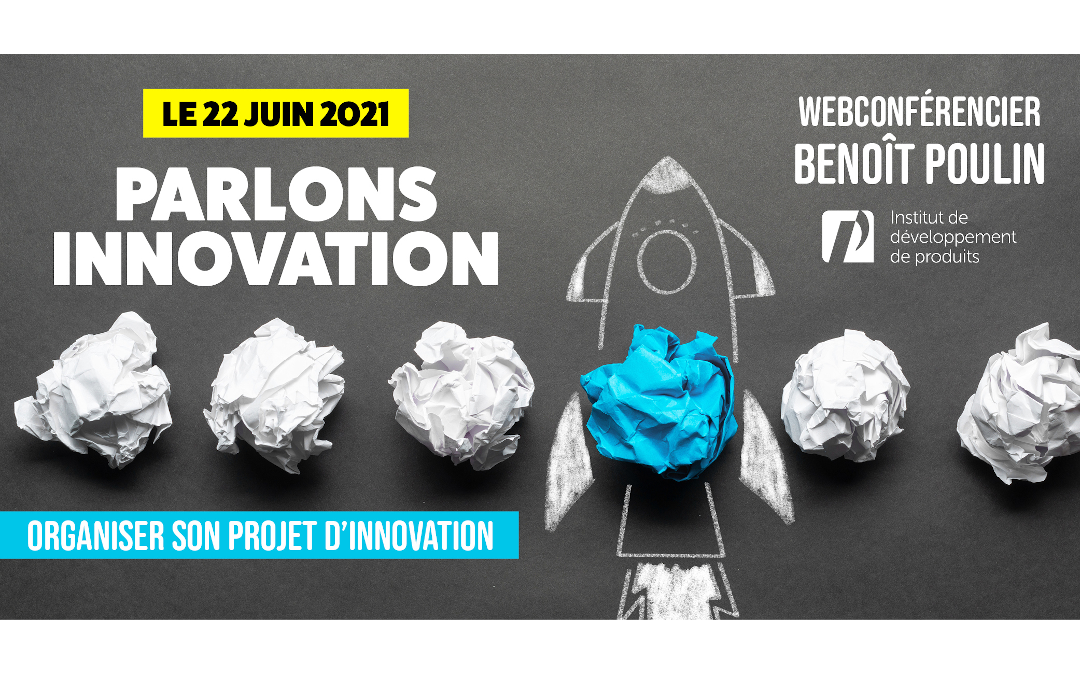 Le 22 juin 2021 : organiser son projet d’innovation